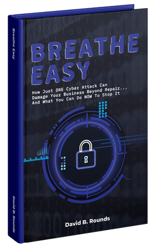 Breathe Easy, a cyber security book by David B. Rounds
